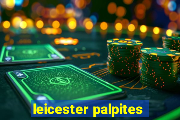 leicester palpites